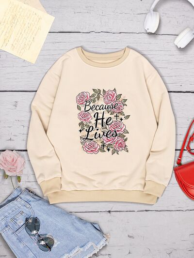 BECAUSE HE LIVES Round Neck Sweatshirt